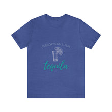 Load image into Gallery viewer, Tuesday's Call For Tequila Short Sleeve Tee - Shot Glass Design