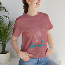 Load image into Gallery viewer, Tuesday's Call For Tequila Short Sleeve Tee - Shot Glass Design
