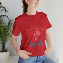 Load image into Gallery viewer, Tuesday's Call For Tequila Short Sleeve Tee - Shot Glass Design
