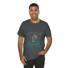 Load image into Gallery viewer, Tuesday&#39;s Call For Tequila Short Sleeve Tee - Shot Glass Design