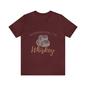 Wednesday's Call for Whiskey Short Sleeve Tee