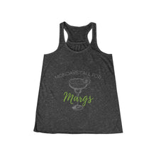 Load image into Gallery viewer, Women&#39;s Monday&#39;s Call for Margs Flowy Racerback Tank