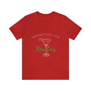 Monday's Call for Martinis Short Sleeve Tee